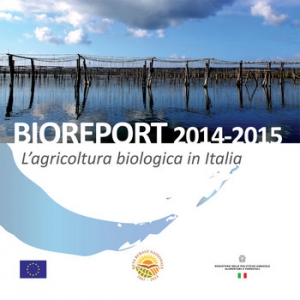 Bioreport 2014-2015: il punto sull&#039;agricoltura biologica in Italia.